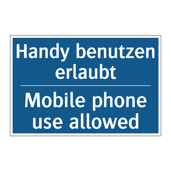 Handy benutzen erlaubt - Mobile phone use allowed