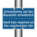Schutzhelme auf der Baustelle /.../ - Hard hats required on the construction /.../