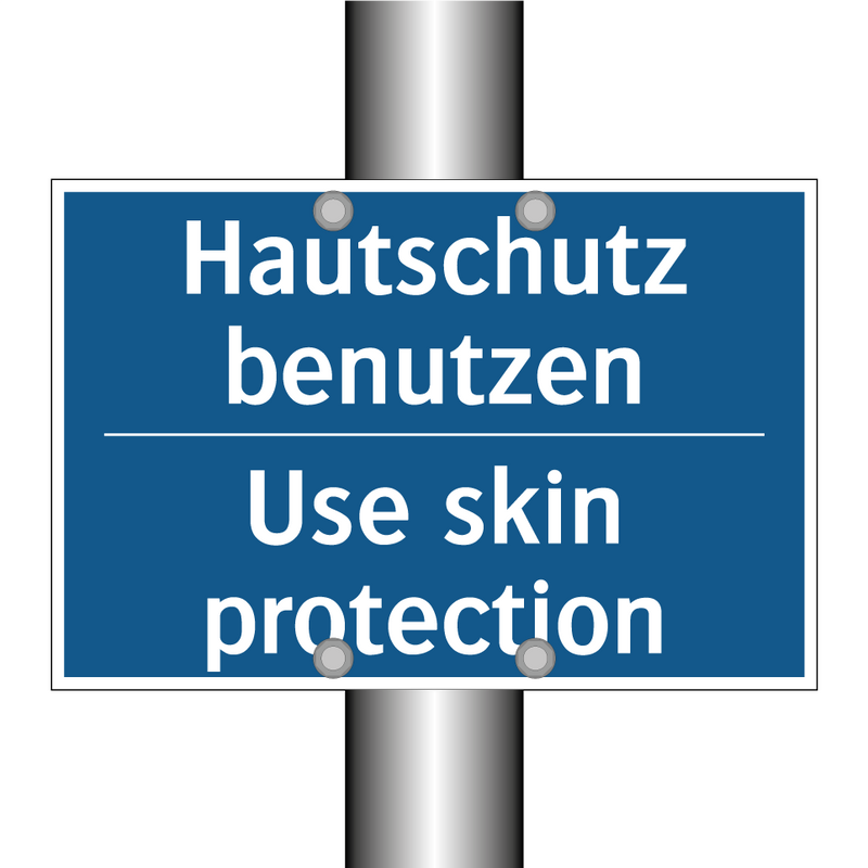 Hautschutz benutzen - Use skin protection