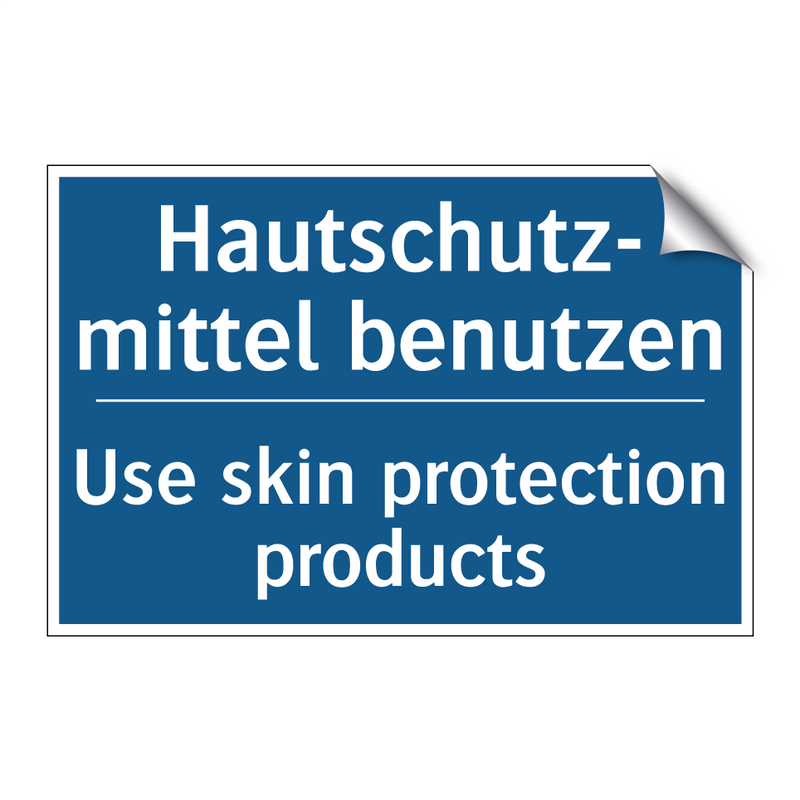 Hautschutz- mittel benutzen - Use skin protection products