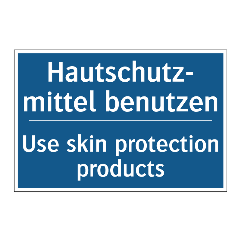 Hautschutz- mittel benutzen - Use skin protection products