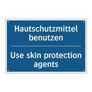 Hautschutzmittel benutzen - Use skin protection agents