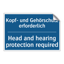 Kopf- und Gehörschutz erforderlich/.../ - Head and hearing protection required/.../