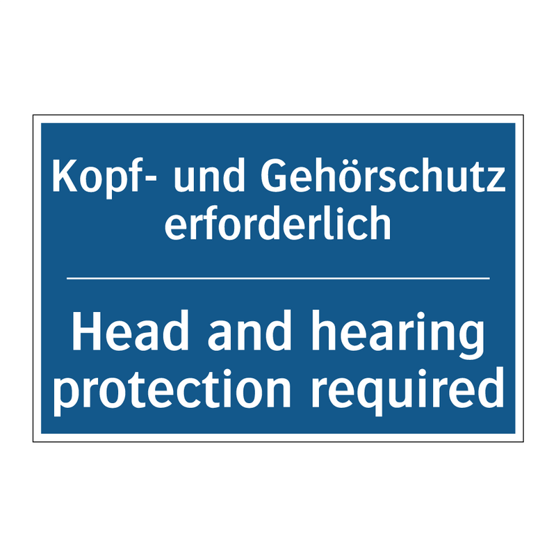 Kopf- und Gehörschutz erforderlich/.../ - Head and hearing protection required/.../