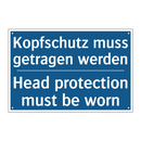 Kopfschutz muss getragen werden/.../ - Head protection must be worn
