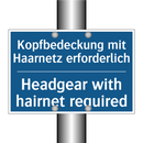Kopfbedeckung mit Haarnetz erforderlich/.../ - Headgear with hairnet required
