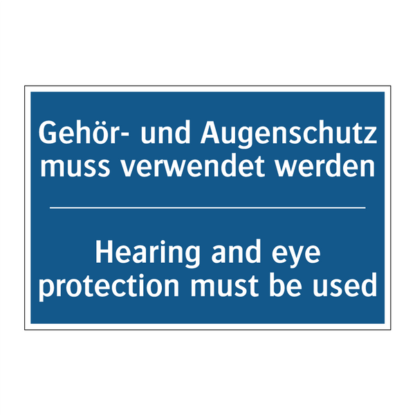 Gehör- und Augenschutz muss verwendet /.../ - Hearing and eye protection must /.../