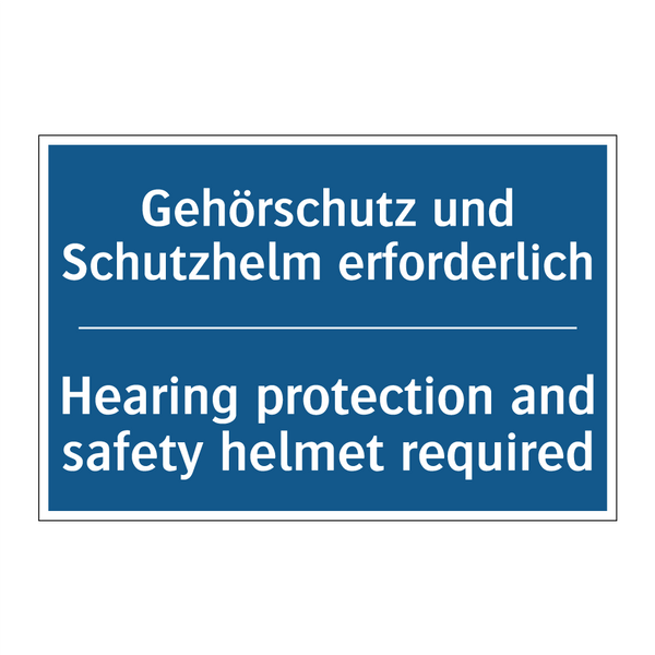 Gehörschutz und Schutzhelm erforderlich/.../ - Hearing protection and safety /.../