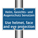 Helm, Gesichts- und Augenschutz /.../ - Use helmet, face and eye protection/.../