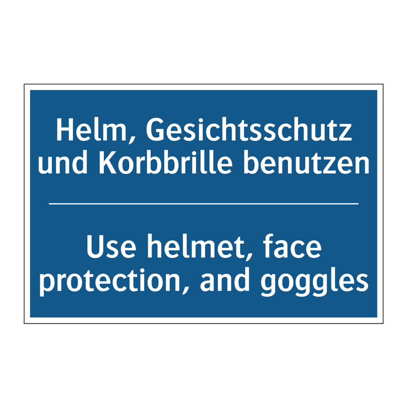 Helm, Gesichtsschutz und Korbbrille /.../ - Use helmet, face protection, and /.../