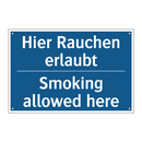 Hier Rauchen erlaubt - Smoking allowed here