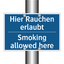 Hier Rauchen erlaubt - Smoking allowed here