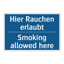 Hier Rauchen erlaubt - Smoking allowed here