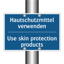 Hautschutzmittel verwenden - Use skin protection products