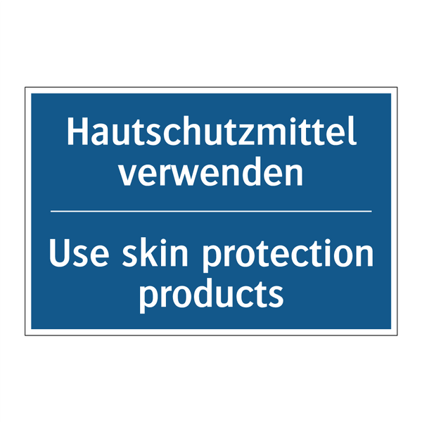 Hautschutzmittel verwenden - Use skin protection products
