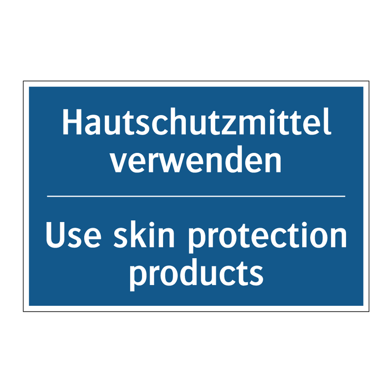 Hautschutzmittel verwenden - Use skin protection products