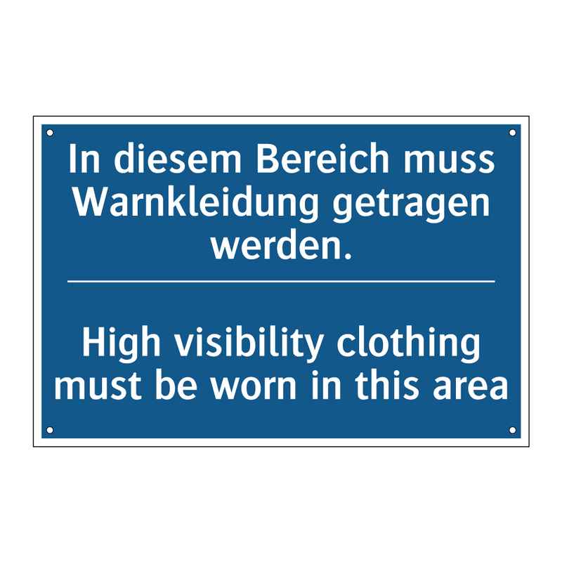 In diesem Bereich muss Warnkleidung /.../ - High visibility clothing must /.../