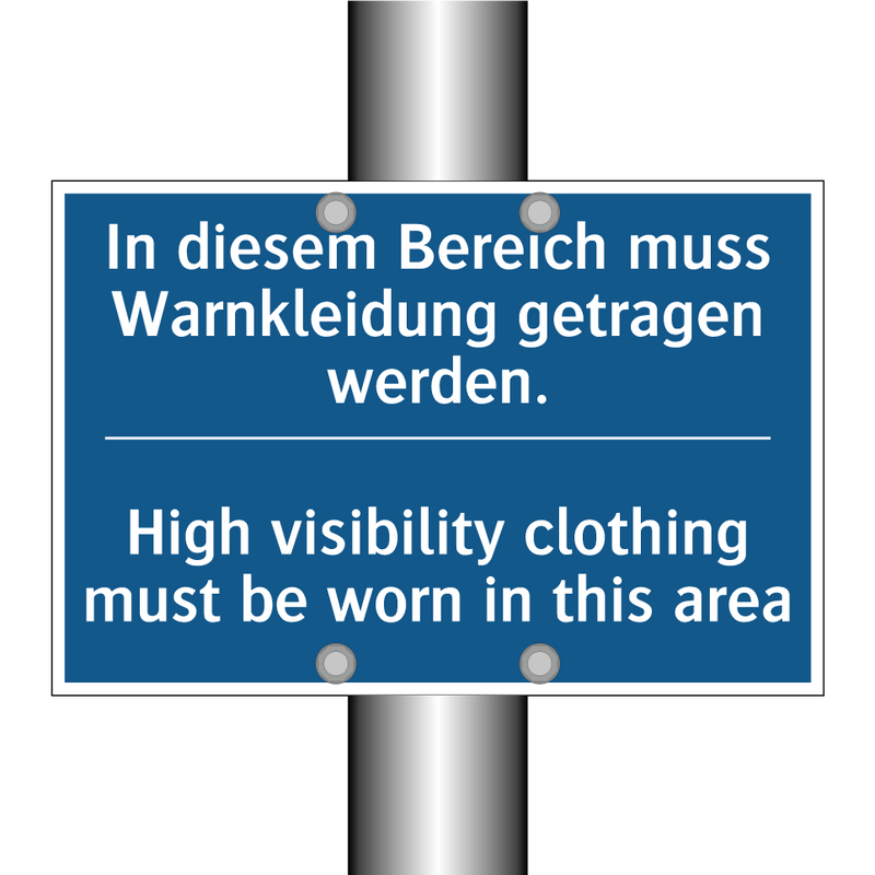 In diesem Bereich muss Warnkleidung /.../ - High visibility clothing must /.../