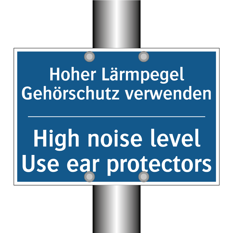 Hoher Lärmpegel Gehörschutz verwenden/.../ - High noise level Use ear protectors/.../