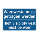 Warnweste muss getragen werden - High visibility vest must be worn/.../