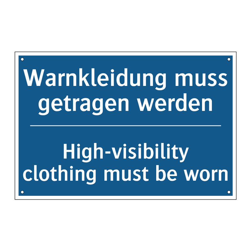 Warnkleidung muss getragen werden/.../ - High-visibility clothing must /.../