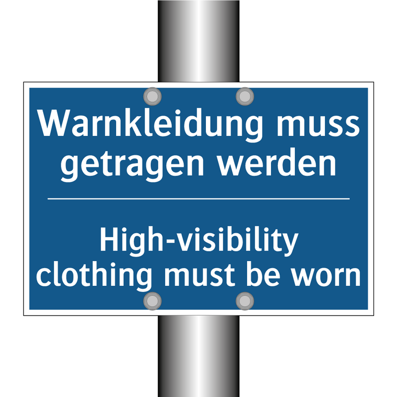 Warnkleidung muss getragen werden/.../ - High-visibility clothing must /.../