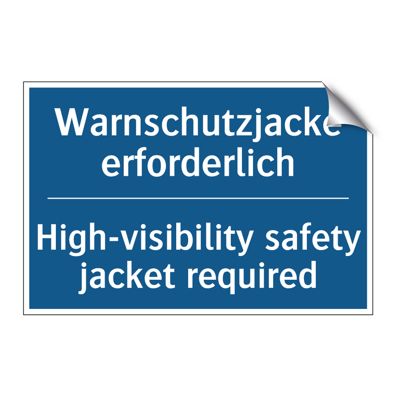 Warnschutzjacke erforderlich - High-visibility safety jacket /.../