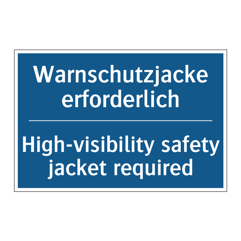Warnschutzjacke erforderlich - High-visibility safety jacket /.../