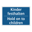 Kinder festhalten - Hold on to children