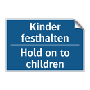 Kinder festhalten - Hold on to children