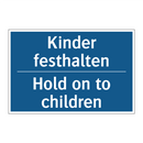 Kinder festhalten - Hold on to children