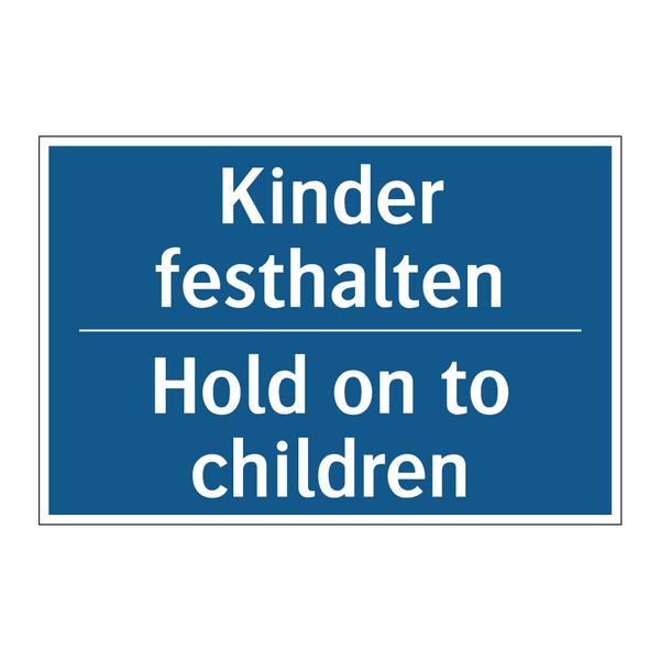 Kinder festhalten - Hold on to children