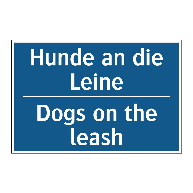 Hunde an die Leine - Dogs on the leash