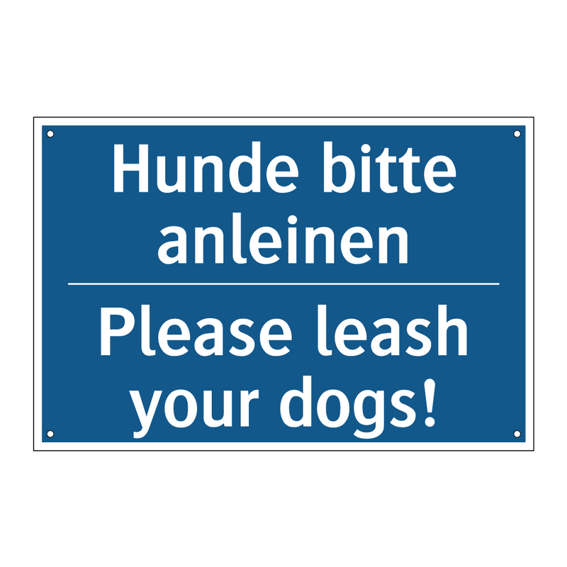 Hunde bitte anleinen - Please leash your dogs!