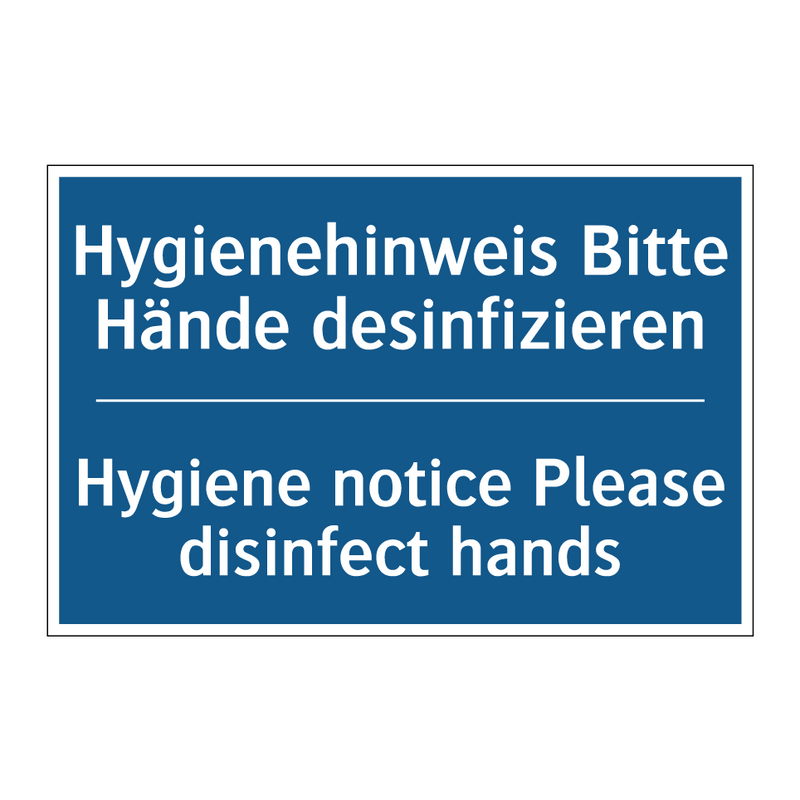 Hygienehinweis Bitte Hände desinfizieren/.../ - Hygiene notice Please disinfect /.../
