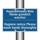 Hygienehinweis Bitte Hände gründlich /.../ - Hygiene notice Please wash hands /.../