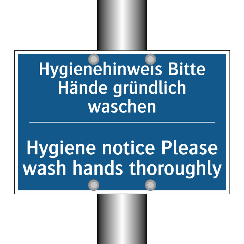 Hygienehinweis Bitte Hände gründlich /.../ - Hygiene notice Please wash hands /.../