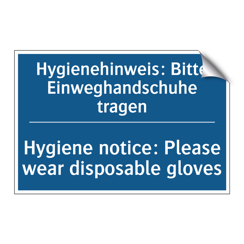 Hygienehinweis: Bitte Einweghandschuhe /.../ - Hygiene notice: Please wear disposable /.../