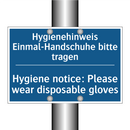 Hygienehinweis Einmal-Handschuhe /.../ - Hygiene notice: Please wear disposable /.../