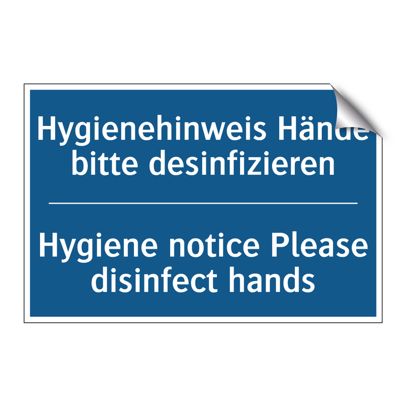 Hygienehinweis Hände bitte desinfizieren/.../ - Hygiene notice Please disinfect /.../