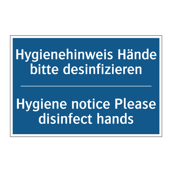 Hygienehinweis Hände bitte desinfizieren/.../ - Hygiene notice Please disinfect /.../