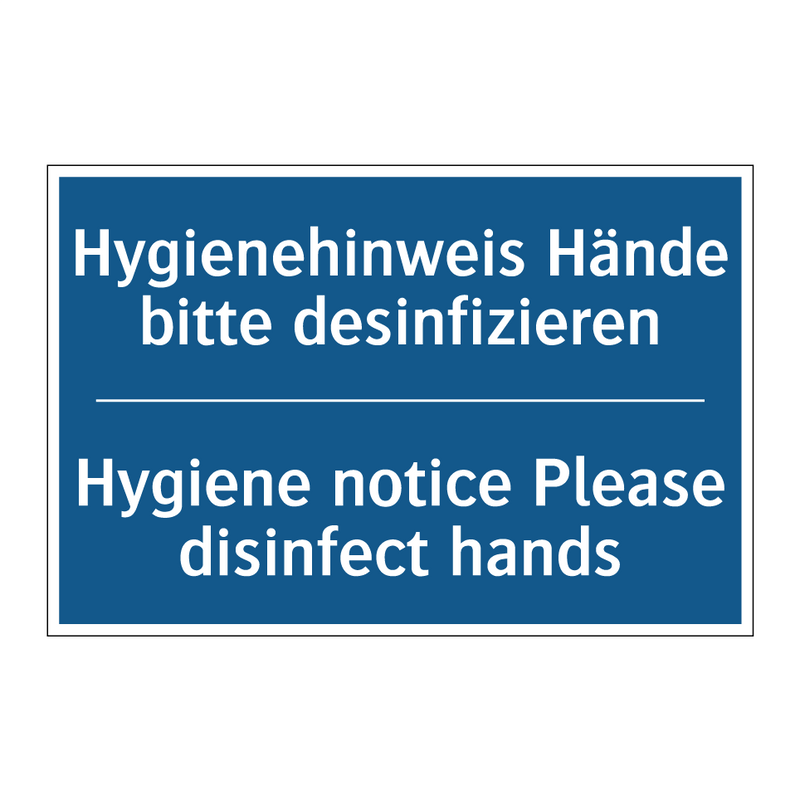 Hygienehinweis Hände bitte desinfizieren/.../ - Hygiene notice Please disinfect /.../