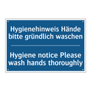 Hygienehinweis Hände bitte gründlich /.../ - Hygiene notice Please wash hands /.../