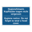 Hygienehinweis Kopfhaube tragen /.../ - Hygiene notice: Do not forget /.../