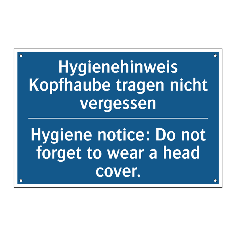 Hygienehinweis Kopfhaube tragen /.../ - Hygiene notice: Do not forget /.../