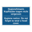 Hygienehinweis Kopfhaube tragen /.../ - Hygiene notice: Do not forget /.../