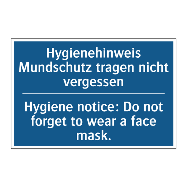 Hygienehinweis Mundschutz tragen /.../ - Hygiene notice: Do not forget /.../
