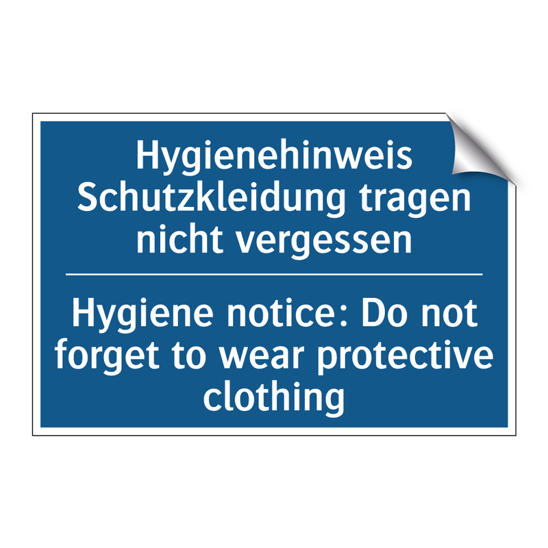 Hygienehinweis Schutzkleidung /.../ - Hygiene notice: Do not forget /.../