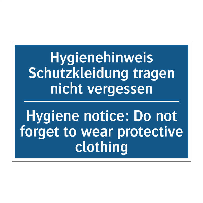 Hygienehinweis Schutzkleidung /.../ - Hygiene notice: Do not forget /.../