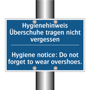 Hygienehinweis Überschuhe tragen /.../ - Hygiene notice: Do not forget /.../